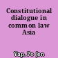 Constitutional dialogue in common law Asia