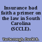 Insurance bad faith a primer on the law in South Carolina (SCCLE).