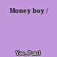 Money boy /