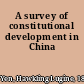 A survey of constitutional development in China