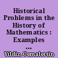 Historical Problems in the History of Mathematics : Examples for the Classroom /