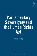 Parliamentary sovereignty and the Human Rights Act /
