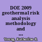 DOE 2009 geothermal risk analysis methodology and results /