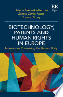 Biotechnology, patents and human rights in Europe innovations concerning the human body /