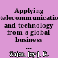 Applying telecommunications and technology from a global business perspective /