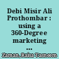 Debi Misir Ali Prothombar : using a 360-Degree marketing strategy for film promotion /