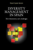 Diversity management in Spain : new dimensions, new challenges /