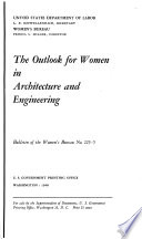 The outlook for women in architecture and engineering /