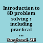 Introduction to 8D problem solving : including practical applications and examples /