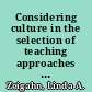 Considering culture in the selection of teaching approaches for adults /