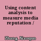 Using content analysis to measure media reputation /