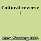 Cultural reverse /