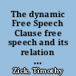 The dynamic Free Speech Clause free speech and its relation to other constitutional rights /