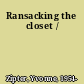 Ransacking the closet /