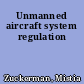 Unmanned aircraft system regulation
