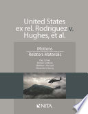 United States ex rel. Rodriguez v. Hughes, et al. : motions : relators materials /