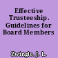 Effective Trusteeship. Guidelines for Board Members