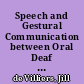 Speech and Gestural Communication between Oral Deaf Children and Oral Deaf Mothers