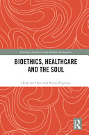 Bioethics, healthcare and the soul /