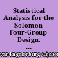 Statistical Analysis for the Solomon Four-Group Design. Research Report 99-06