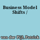 Business Model Shifts /