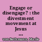 Engage or disengage? : the divestment movement at Jesus College, Cambridge University /